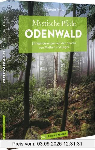 Wanderführer Odenwald – Mystische Pfade Odenwald: 34 Wanderungen auf den Spuren von Mythen und Sagen. Inkl. GPS-Tracks zum Download