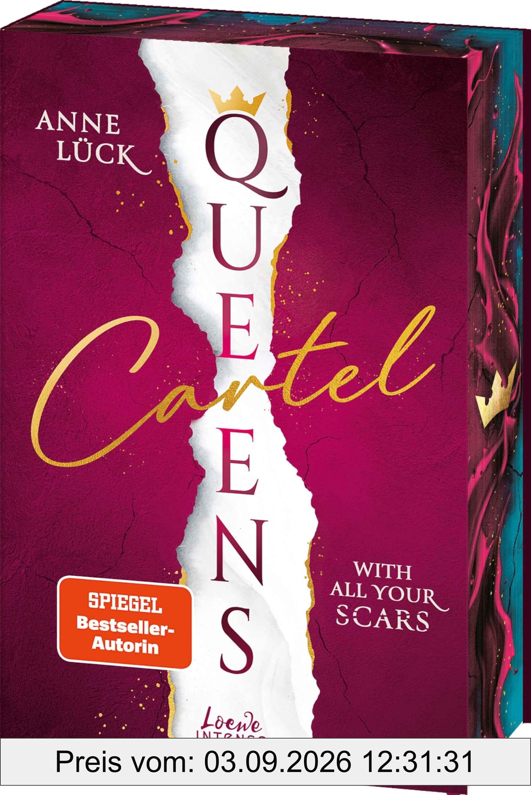 Queens Cartel (Band 1) - With All Your Scars: Slow Burn Romance mit einer Mischung aus Romantic Suspense, Medizin und Crime - Mit Farbschnitt in der 1. Auflage