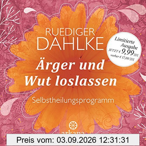 Ärger und Wut loslassen: Selbstheilungsprogramm
