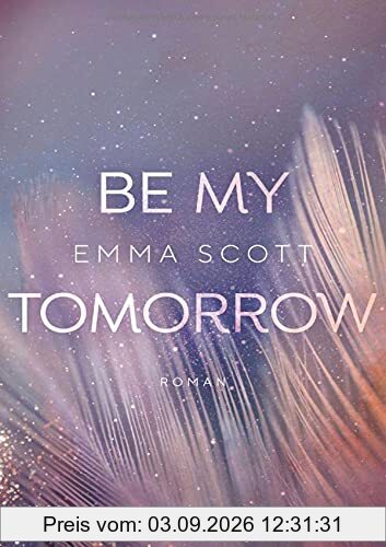 Be My Tomorrow (Only Love, Band 1)
