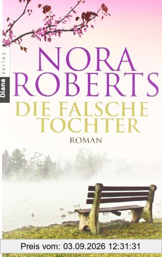 Die falsche Tochter: Roman