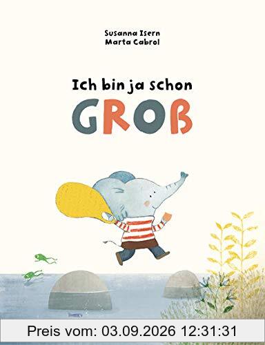 Ich bin ja schon groß