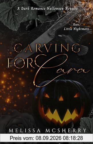 Carving for Cara: A Dark Romance Halloween Novella (Wrecked Series, Band 1)