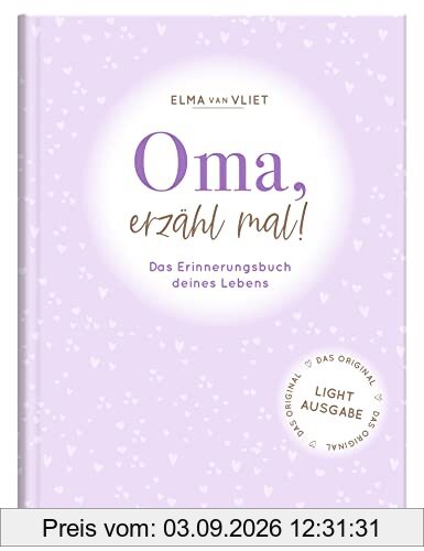 Oma, erzähl mal!: Weil du besonders bist. Das Original. Das persönliche Ausfüllbuch und Erinnerungsalbum für die Lebensgeschichte deiner Oma