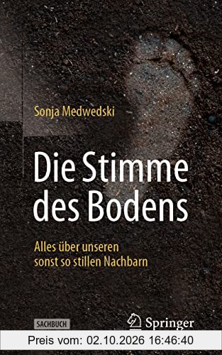 Die Stimme des Bodens: Alles über unseren sonst so stillen Nachbarn