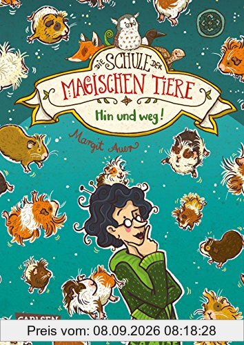 Die Schule der magischen Tiere 10: Hin und weg!