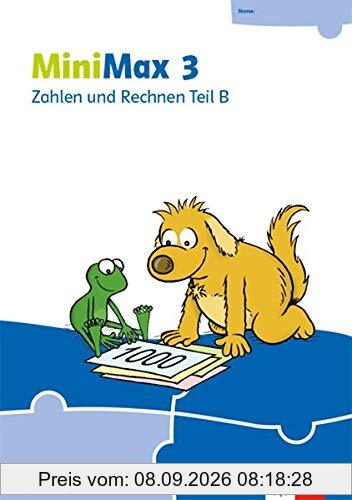 MiniMax 3: Zahlen und Rechnen Teil B - Verbrauchsmaterial Klasse 3 (MiniMax. Ausgabe ab 2019)