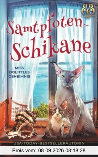 Samtpfoten-Schikane (Miss Dolittles Geheimnis, Band 3)