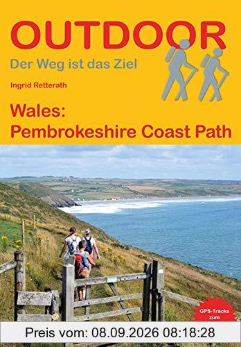 Wales: Pembrokeshire Coast Path (Outdoor Wanderführer)