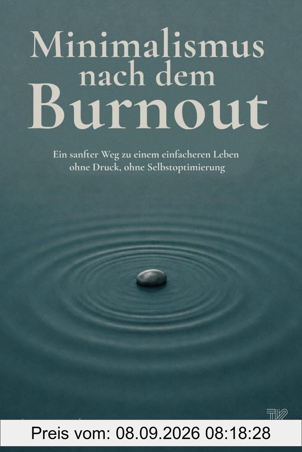 Minimalismus nach dem Burnout: Ein sanfter Weg zu einem einfacheren Leben – ohne Druck, ohne Selbstoptimierung
