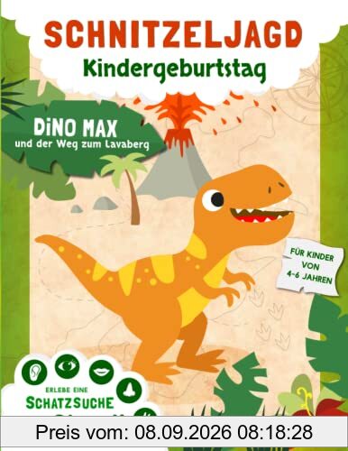 Schnitzeljagd Kindergeburtstag: Schatzsuche mit allen Sinnen - erlebe mit Dino Max eine unvergessliche Geburtstagsparty - Komplettes Set mit kreativen Spielen und Experimenten