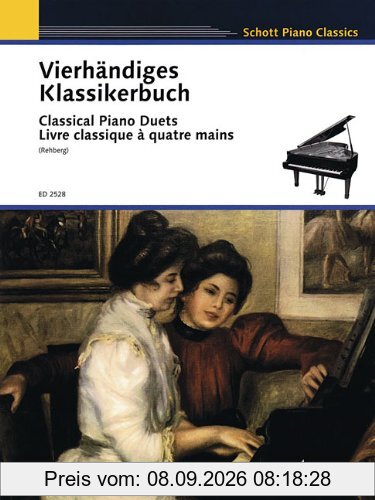 Vierhändiges Klassikerbuch: Leichte Originalwerke klassischer Meister. Klavier 4-händig. (Schott Piano Classics)