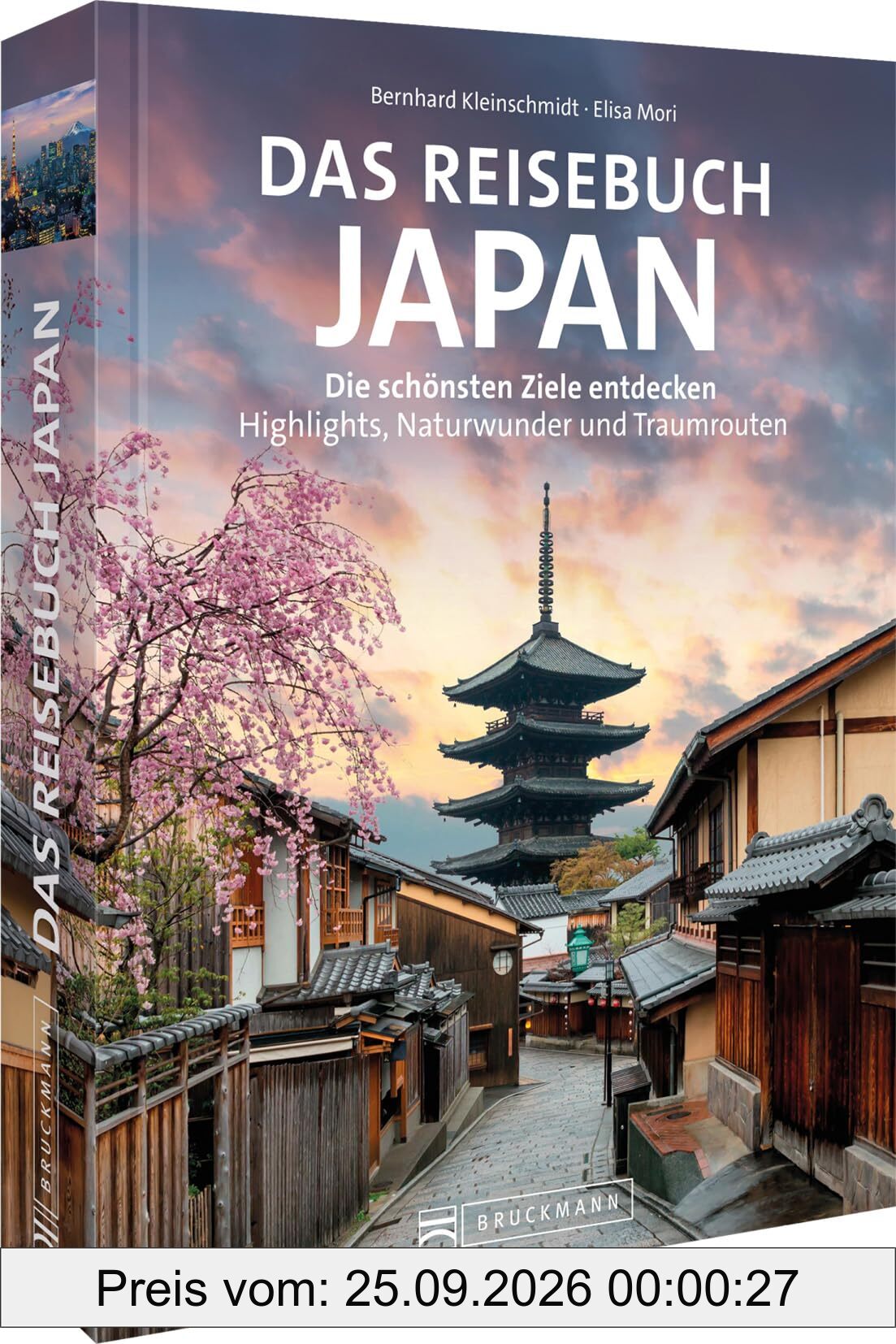 Das Reisebuch Japan: Die schönsten Ziele entdecken – Highlights, Naturwunder und Traumtouren. Ihr Reiseführer/Reise-Bildband für die …