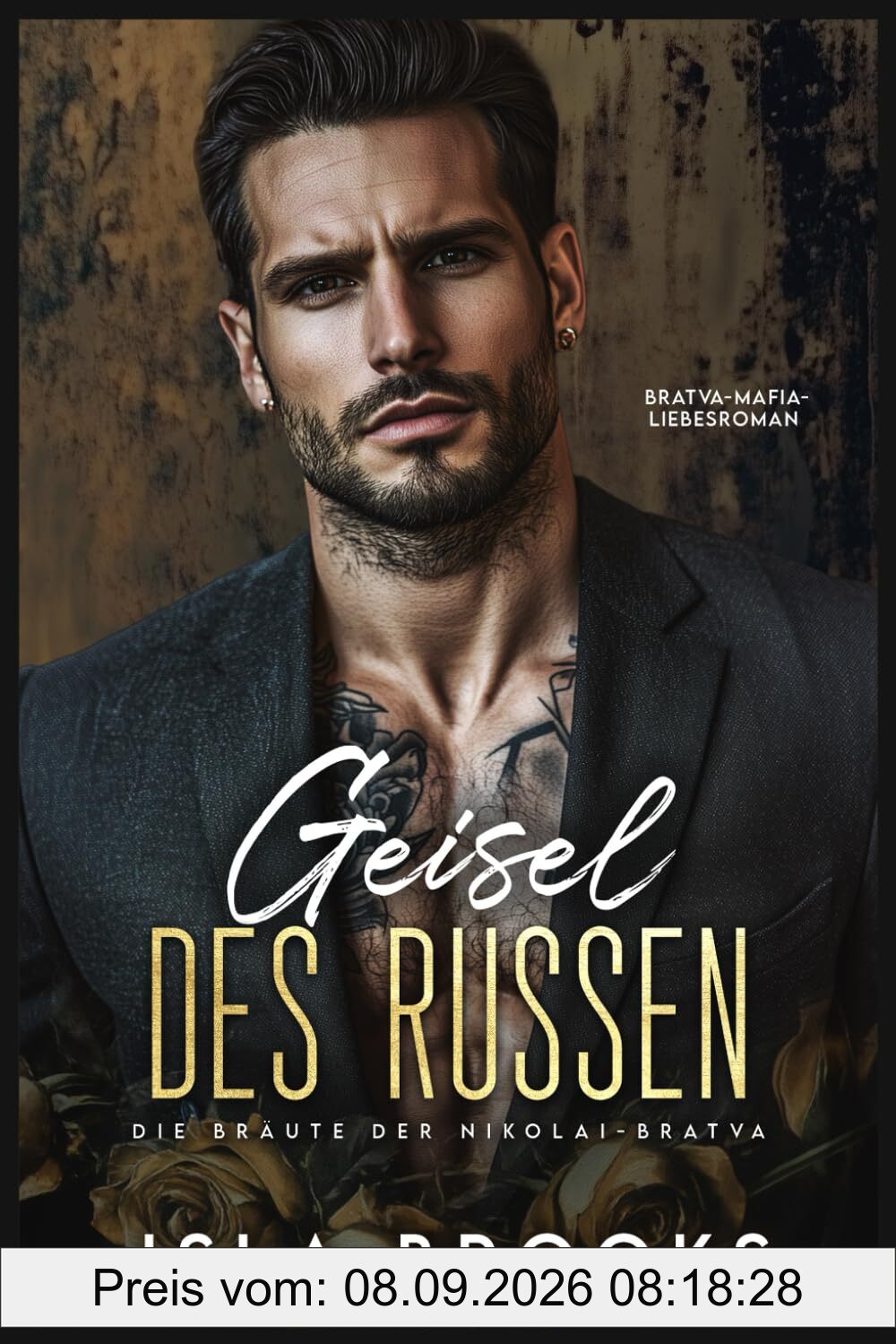 Geisel des Russen: Bratva-Mafia-Liebesroman (Die Bräute der Nikolai-Bratva, Band 7)
