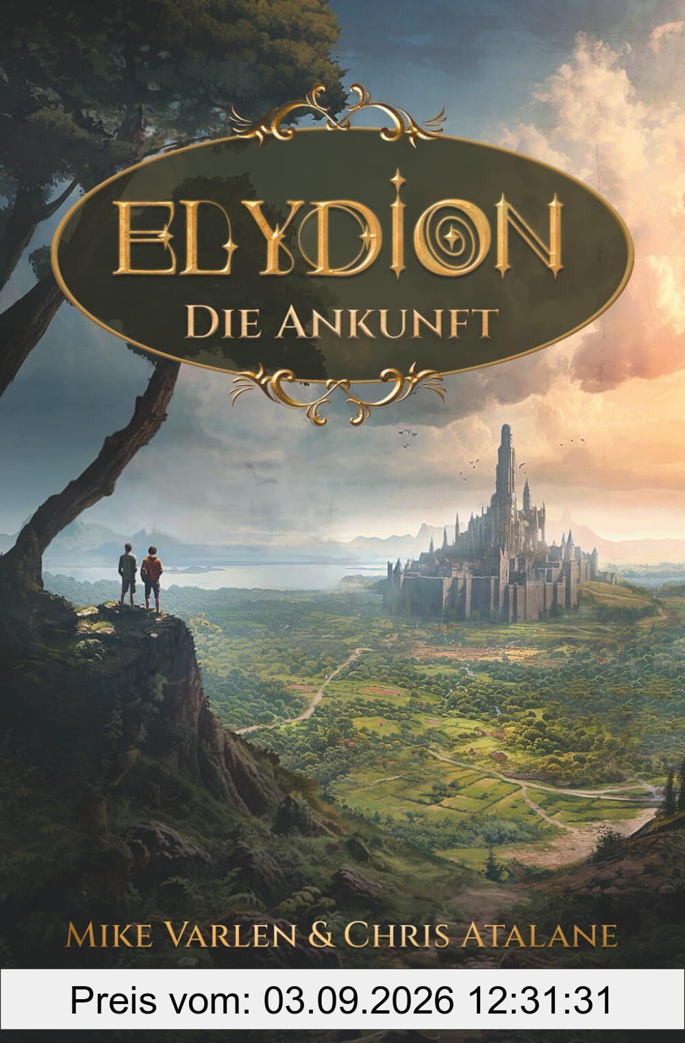 Elydion: Die Ankunft - Ein epischer Fantasyroman über Freundschaft, Abenteuer und Magie