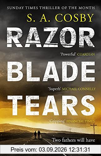 Razorblade Tears: The Sunday Times Thriller of the Month from the author of BLACKTOP WASTELAND
