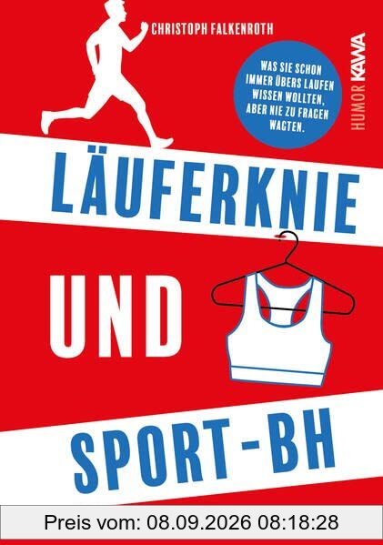 Läuferknie und Sport-BH. Was Sie schon immer übers Laufen wissen wollten, aber nie zu fragen wagten