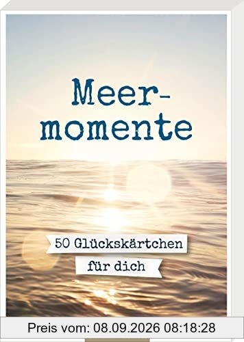 Meermomente: 50 Glückskärtchen für dich | Schönes Geschenk für alle, die sich am liebsten ans Meer träumen