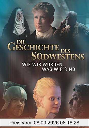 Die Geschichte des Südwestens: Wie wir wurden, was wir sind