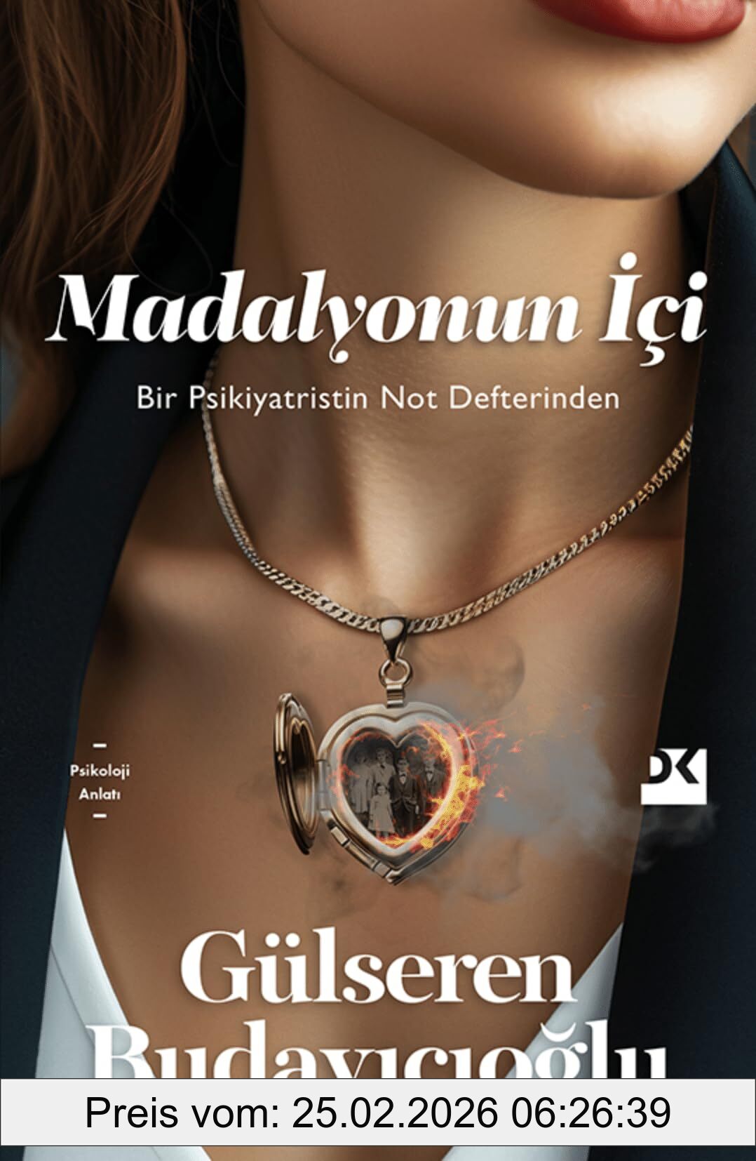 Gülseren Budayicioglu Madalyonun Ici, Bir Psikiyatristin Not Defterinden