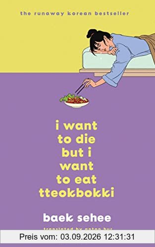I Want to Die but I Want to Eat Tteokbokki: the South Korean hit therapy memoir recommended by BTS’s RM