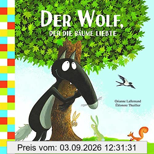 Der Wolf, der die Bäume liebte