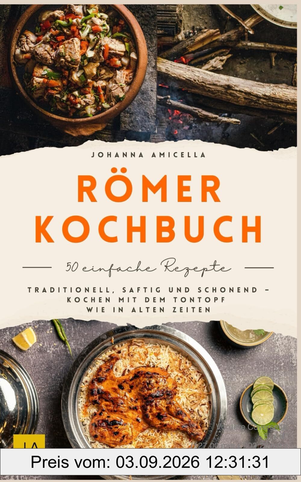 Römer Kochbuch: Traditionell, saftig und schonend – Kochen mit dem Tontopf wie in alten Zeiten