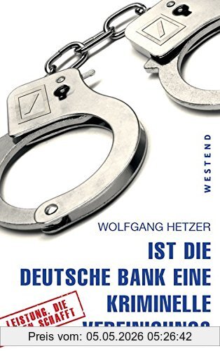 Wolfgang Hetzer Ist Die Deutsche Bank Eine Kriminelle Vereinigung?
