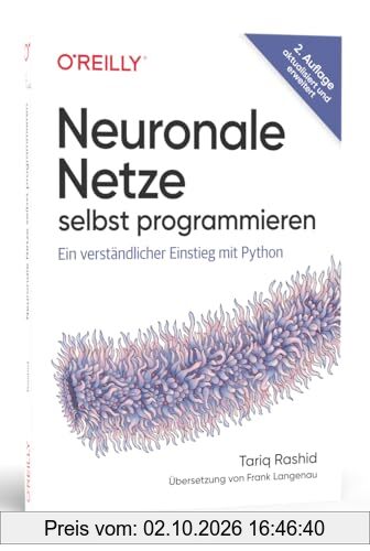 Neuronale Netze selbst programmieren: Ein verständlicher Einstieg mit Python (Animals)