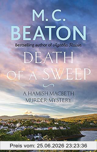 Beaton, M. C. Death Of A Sweep (Hamish Macbeth, Band 26)