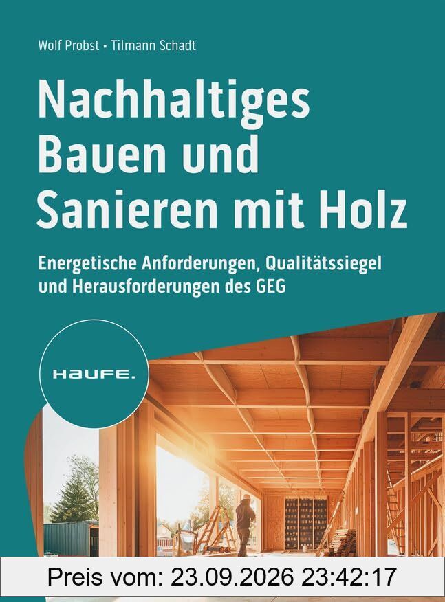 Nachhaltiges Bauen und Sanieren mit Holz