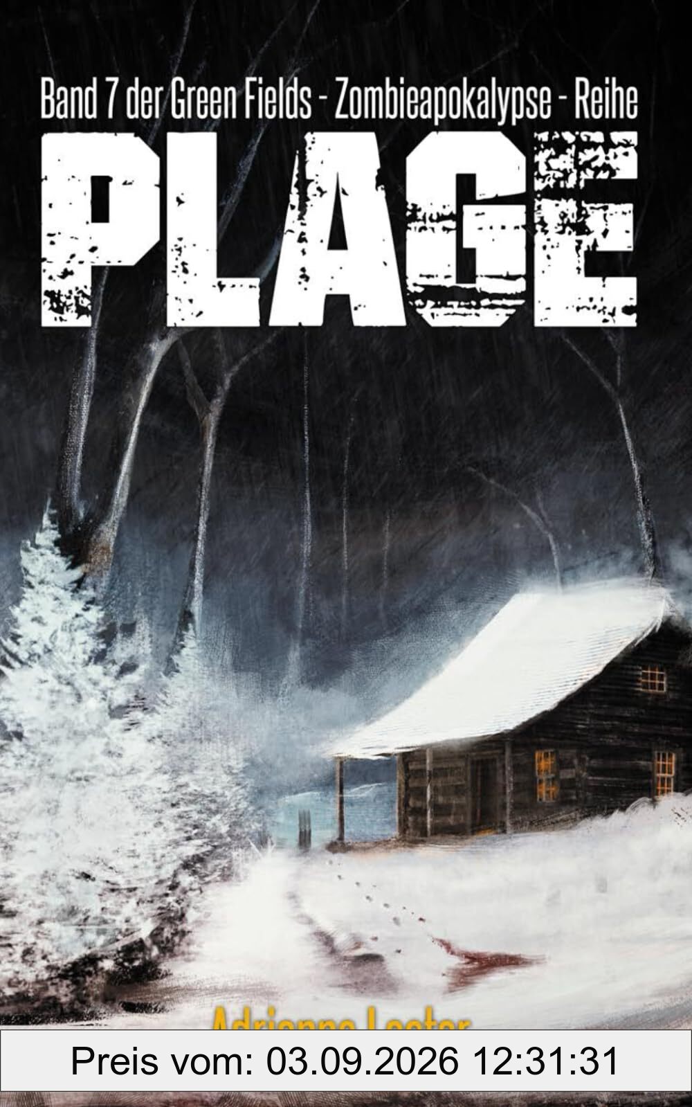 Plage - Band 7 der Green Fields - Zombieapokalypse - Reihe