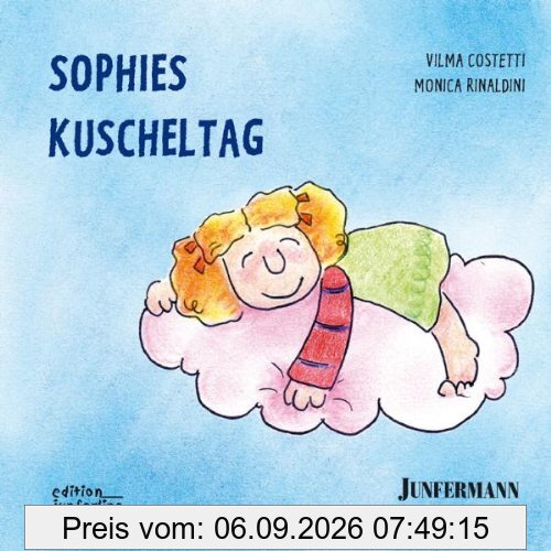 Sophies Kuscheltag: Bedürfnisse und Strategien 4: BD 4