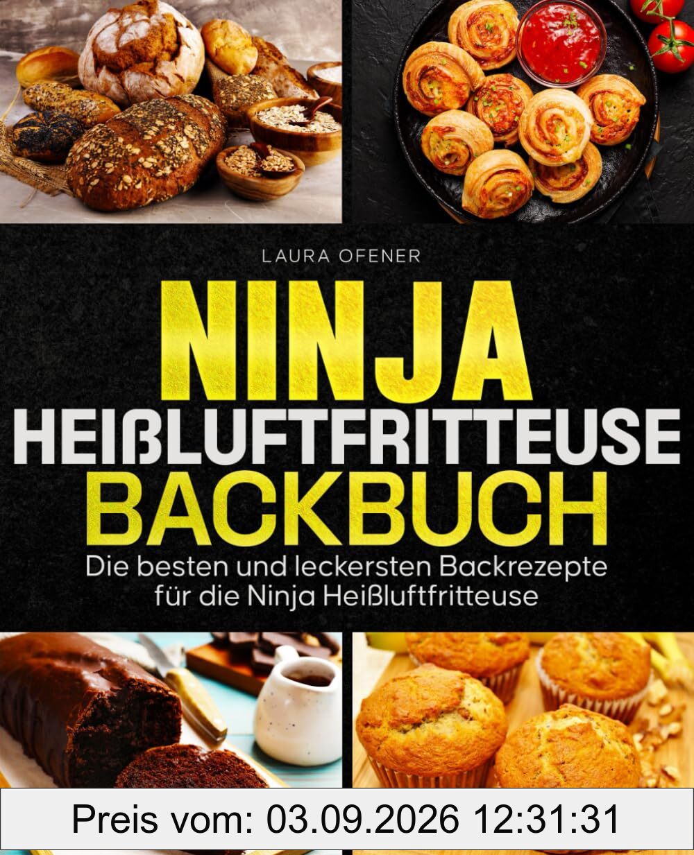 Ninja Heißluftfritteuse Backbuch: Die besten und leckersten Backrezepte für die Ninja Heißluftfritteuse.