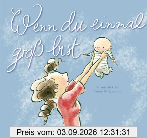 Wenn du einmal groß bist