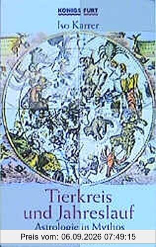 Tierkreis und Jahreslauf: Astrologie in Mythos und Volksbrauch
