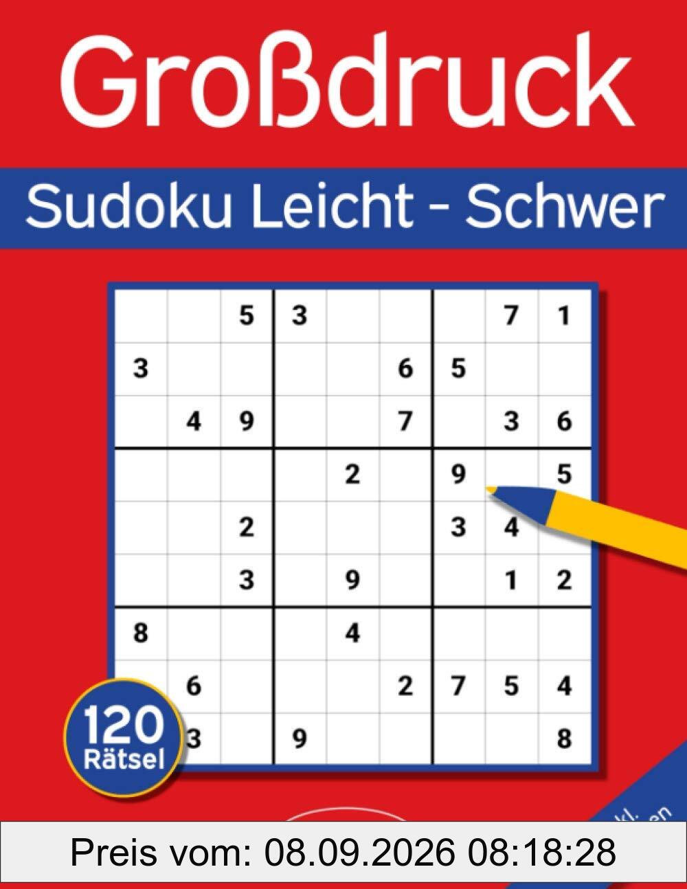 Sudoku Großdruck Leicht - Schwer: Großdruck Sudoku Buch mit 120 Einfachen-Schweren Sudokus für Erwachsene & Senioren (Großdruck Sudoku-Bücher)