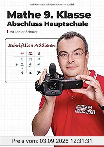Mathe 9. Klasse Hauptschulabschluss: StudyHelp und Lehrer Schmidt (Mathe mit Lehrer Schmidt: inklusive Lernvideos)