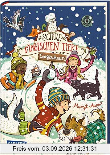 Die Schule der magischen Tiere: Eingeschneit! Ein Winterabenteuer