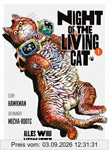 Night of the Living Cat - Alles wird verkatzt: Bd. 1