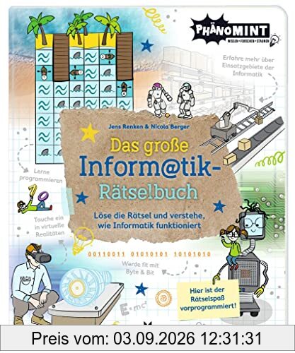 moses. PhänoMINT Das große Informatik-Rätselbuch, Informatik für Einsteiger *innen, knifflige Rätsel lösen und spielerisch Informatik verstehen, von ... lernen, Wissensbuch für Kinder ab 10 Jahren