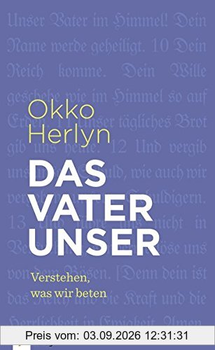 Das Vaterunser: Verstehen, was wir beten