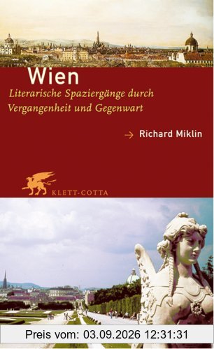 Wien: Literarische Spaziergänge durch Vergangenheit und Gegenwart