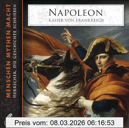Elke Bader Napoleon, Kaiser Von Frankreich. Menschen, Mythen, Macht 05
