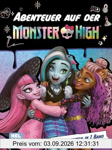 Monster High: Abenteuer auf der Monster High!: 2 Geschichten in 1 Band | Buch zur Serie mit zahlreichen Abbildungen | 2 Geschichten zum Vor- uns Selbstlesen ab 6 Jahren