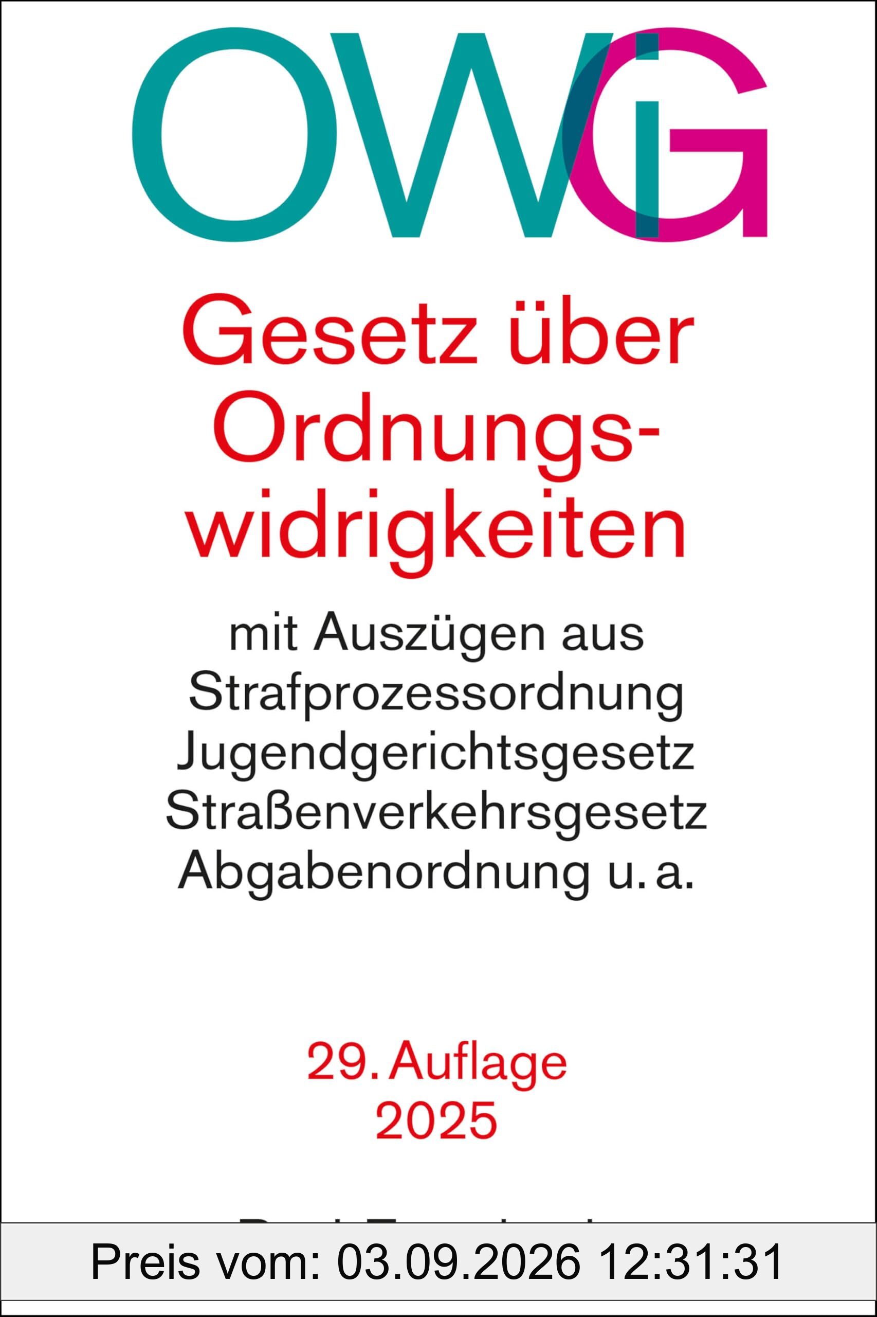 Gesetz über Ordnungswidrigkeiten: mit Auszügen aus der Strafprozessordnung, dem Jugendgerichtsgesetz, dem Straßenverkehrsgesetz, der Abgabenordnung u.a. (Beck-Texte im dtv)