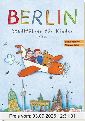Berlin. Stadtführer für Kinder