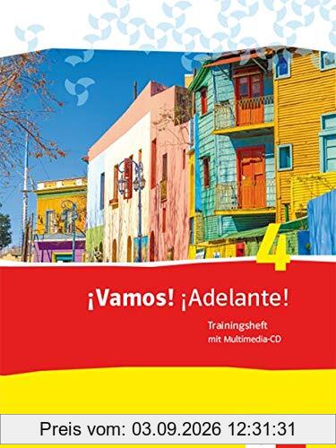 ¡Vamos! ¡Adelante! 4: Trainingsheft mit CD 4. Lernjahr (¡Vamos! ¡Adelante! Spanisch als 2. Fremdsprache. Ausgabe ab 2014)