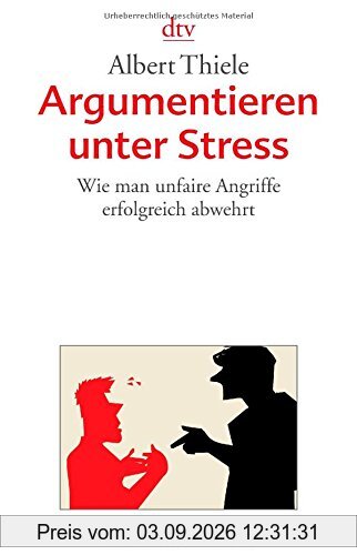 Argumentieren unter Stress: Wie man unfaire Angriffe erfolgreich abwehrt