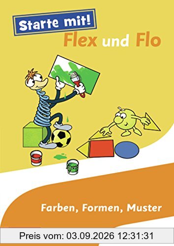 Starte mit! Flex und Flo: Themenheft Farben, Formen, Muster